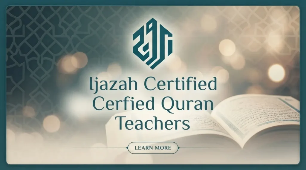Ijazah Certified Quran Teachers