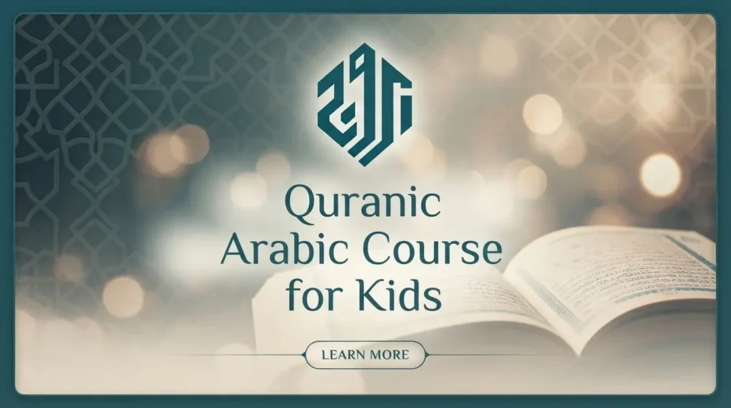 Quranic Arabic Course for Kids