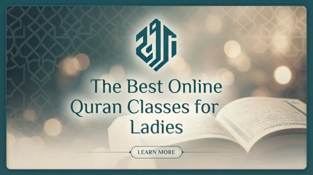 The Best Online Quran Classes for Ladies