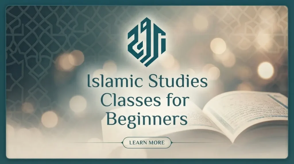 Islamic Studies Classes for Beginners