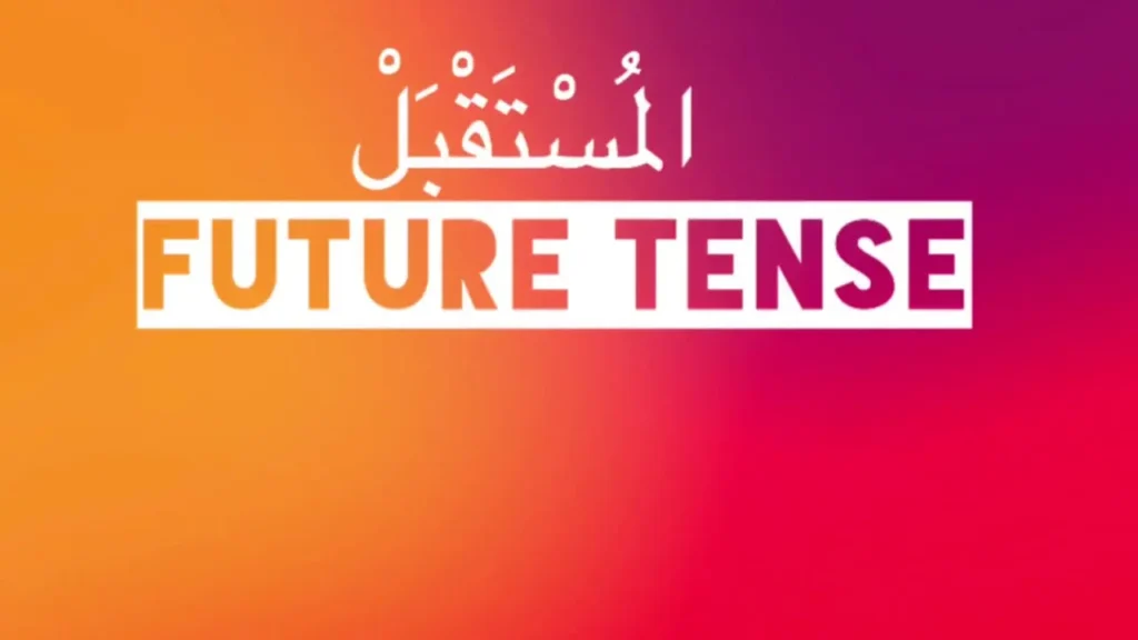 Arabic Future Tense Conjugation